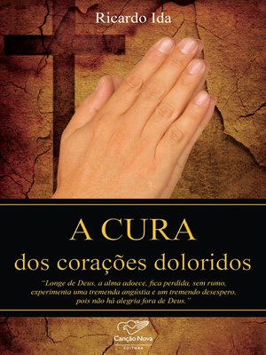 cover image of A cura dos corações doloridos